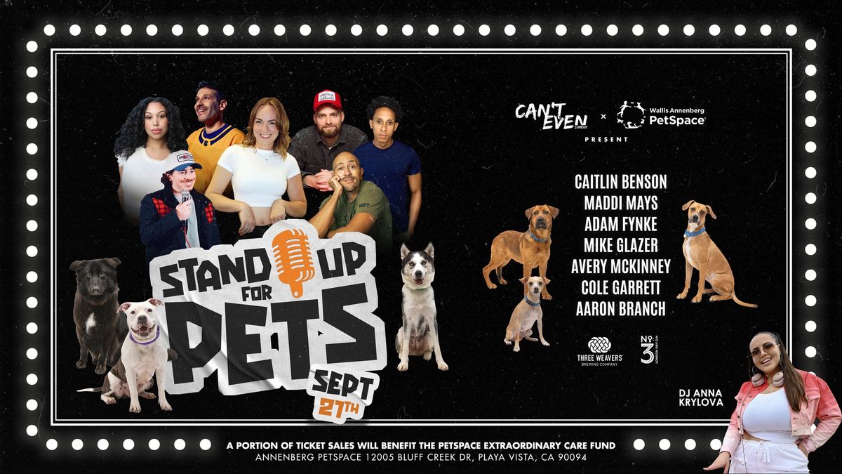 STAND UP FOR PETS COMEDY SHOW IN LA @ANNENBERG PETSPACE 