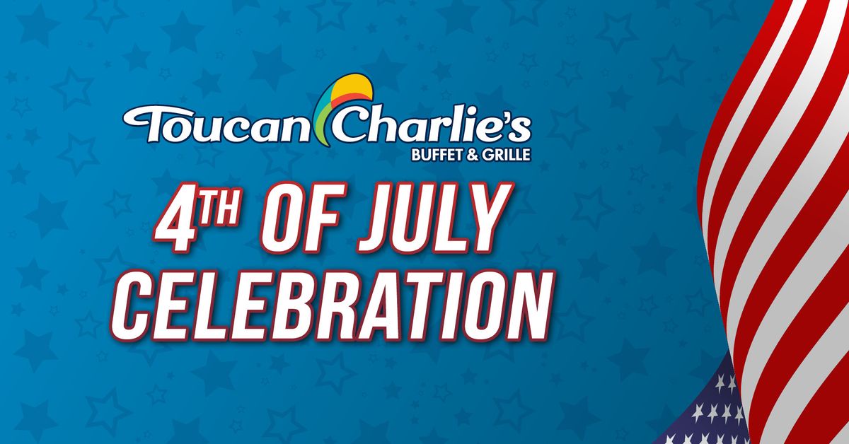 Toucan Charlie's 4th of July Celebration