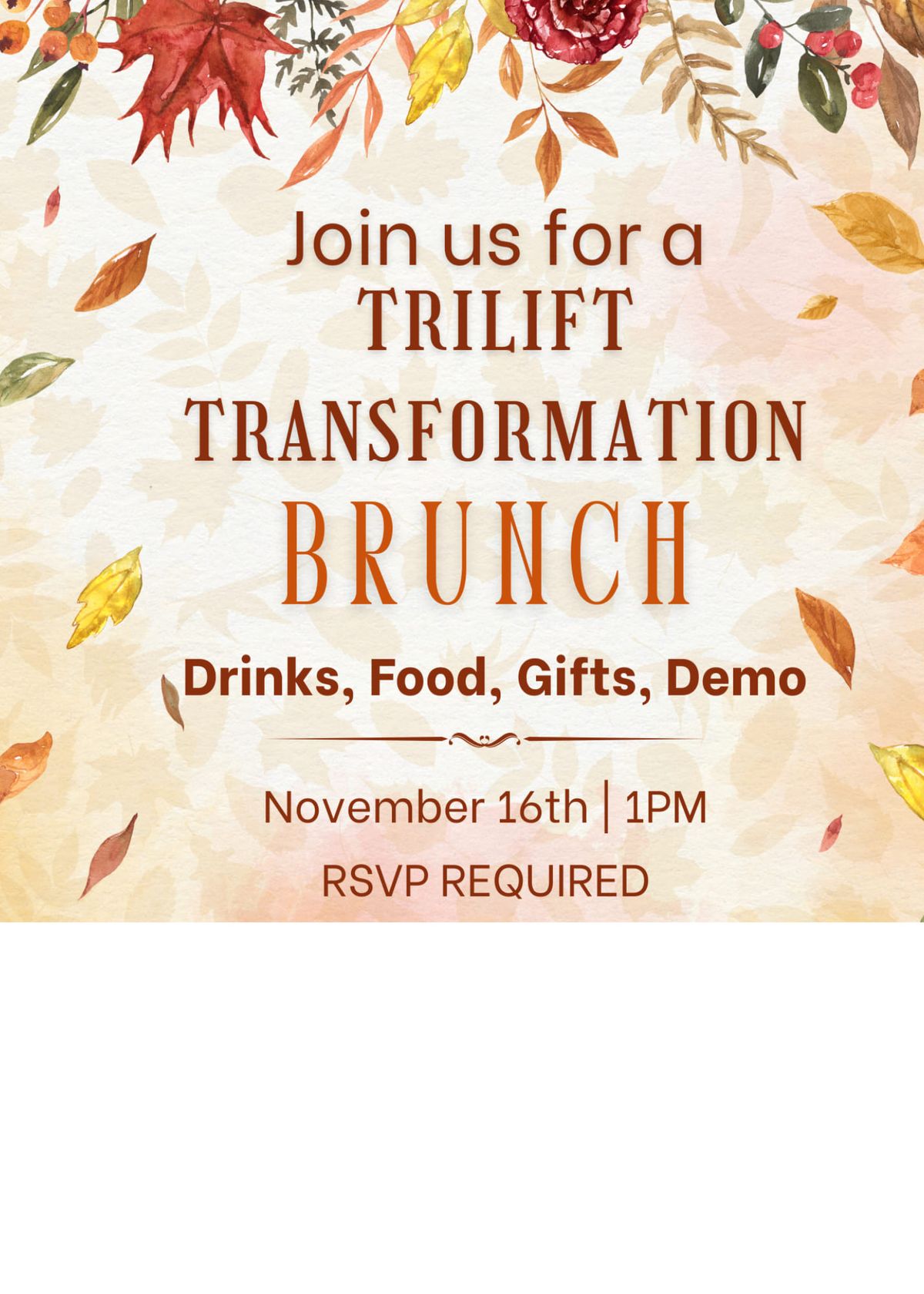 The Trilift Transformation Brunch