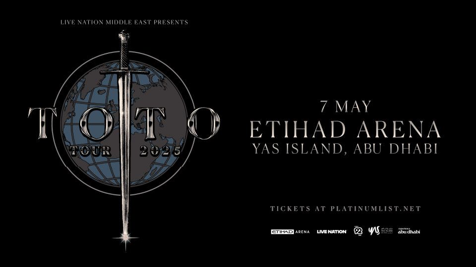 Live Nation Middle East Presents Toto Tour 2025 at Etihad Arena in Abu Dhabi