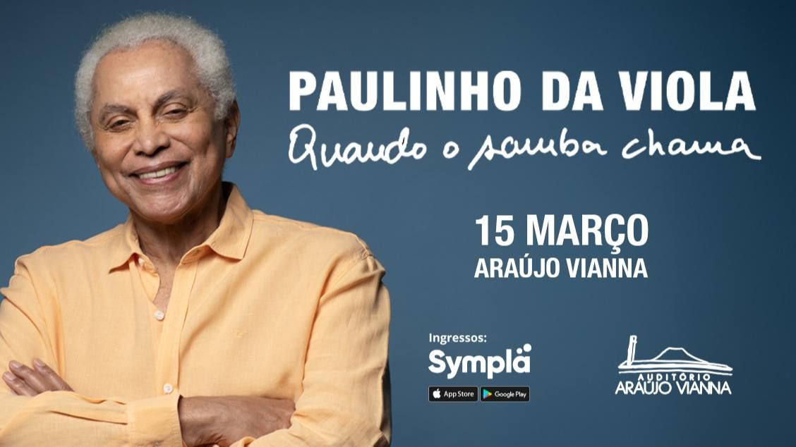 Paulinho da Viola no Ara\u00fajo Vianna | Porto Alegre\/RS