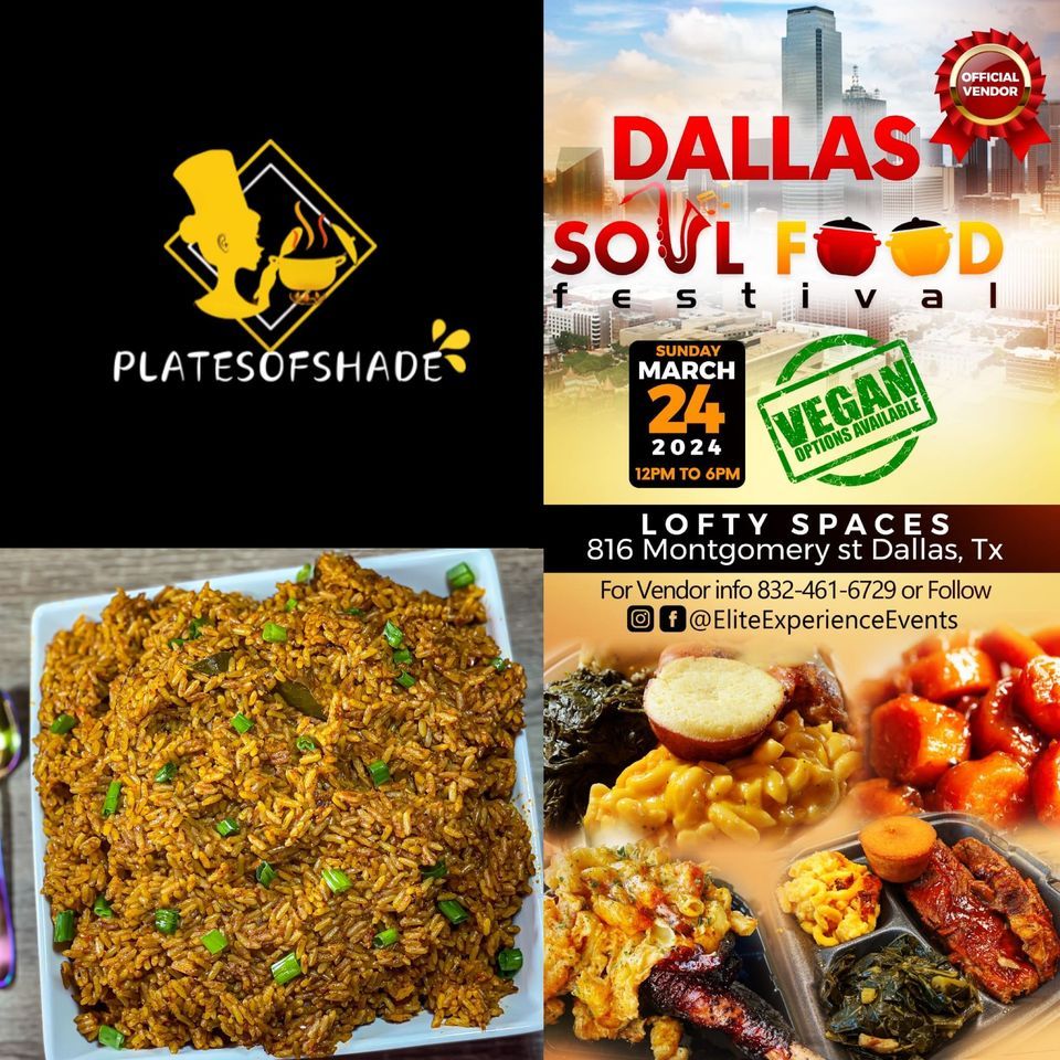 Dallas soul food festival 2024, Lofty Spaces, Downtown Dallas, 24 March