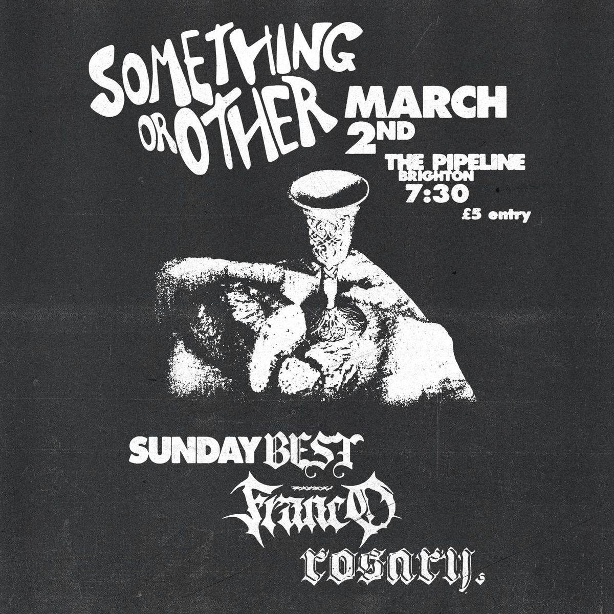 Something or Other + Sunday Best + Antoni Franco + Rosary