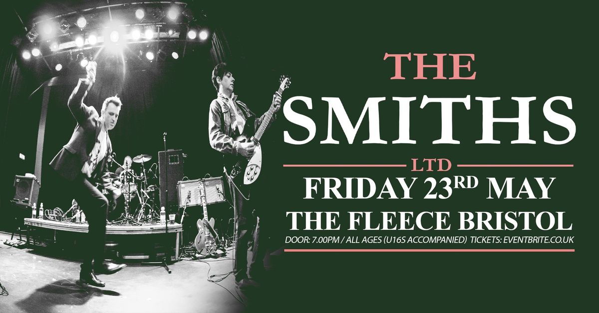 The Smiths Ltd at The Fleece, Bristol - Fri 23rd May 2025