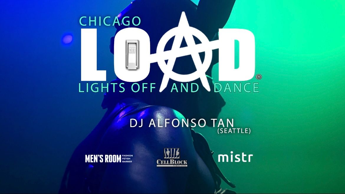 LOAD (Lights Off And Dance)\u2122 CHICAGO - w\/ ALFONSO TAN (Seattle)