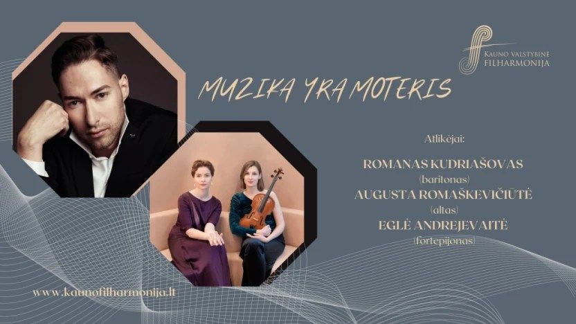 MUZIKA YRA MOTERIS \/ kamerin\u0117s muzikos koncertas