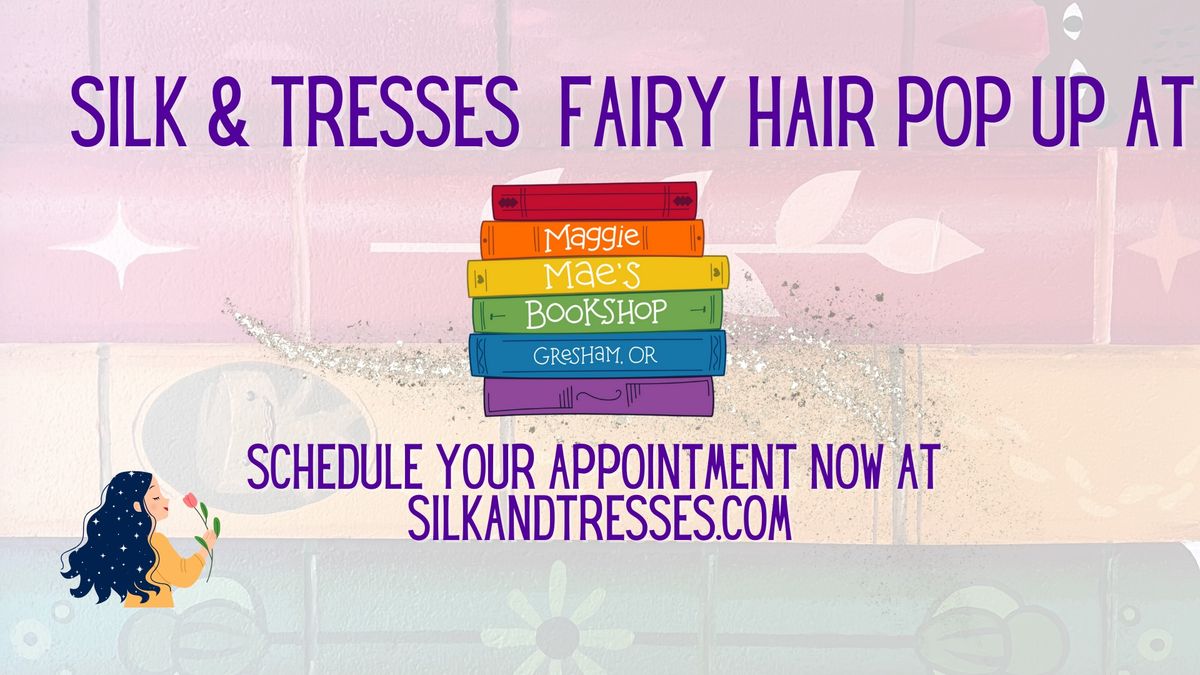 Fairy Hair Pop Up with Silk & Tresses