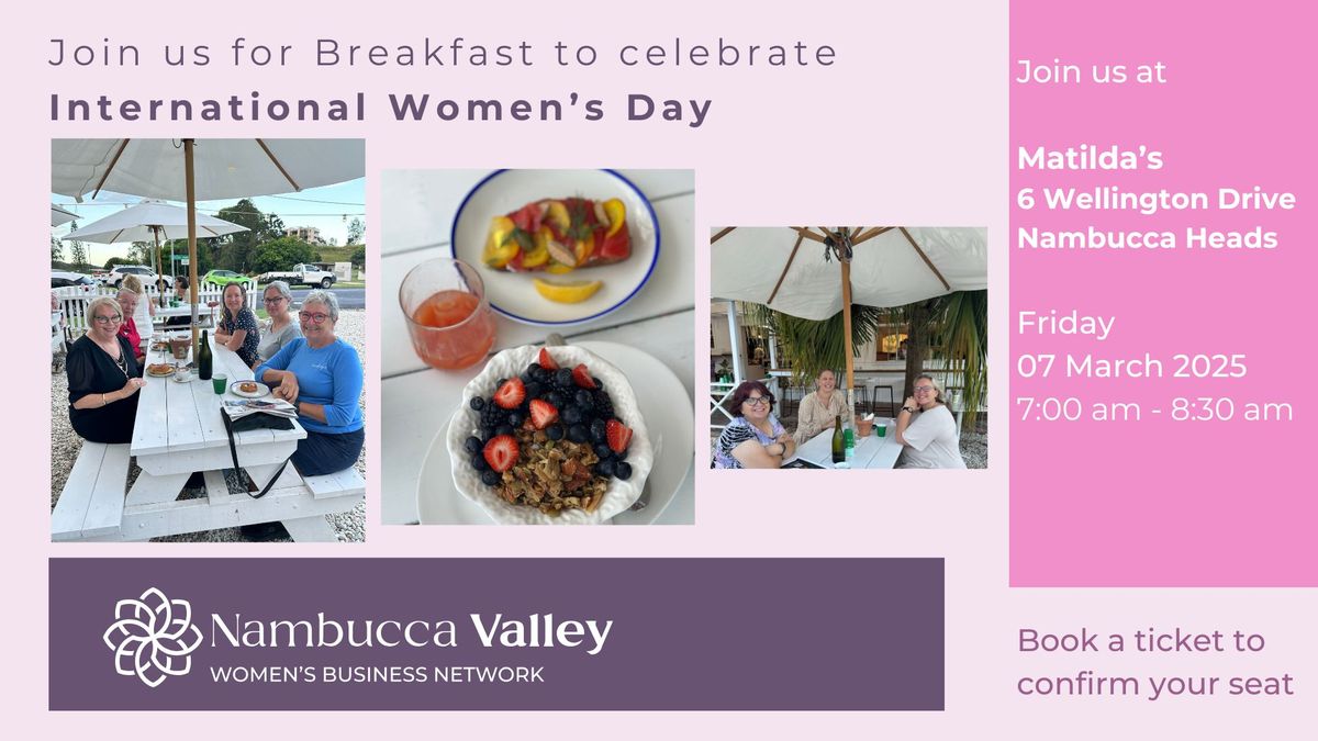 MARCH 2025 Nambucca Valley Women's Business Network - International Women's Day Breakfast