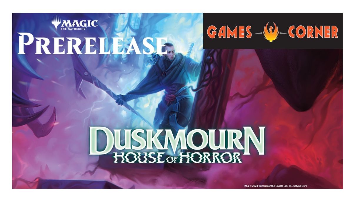 MTG Duskmourn House of Horror In-Store Prerelease at Games Corner