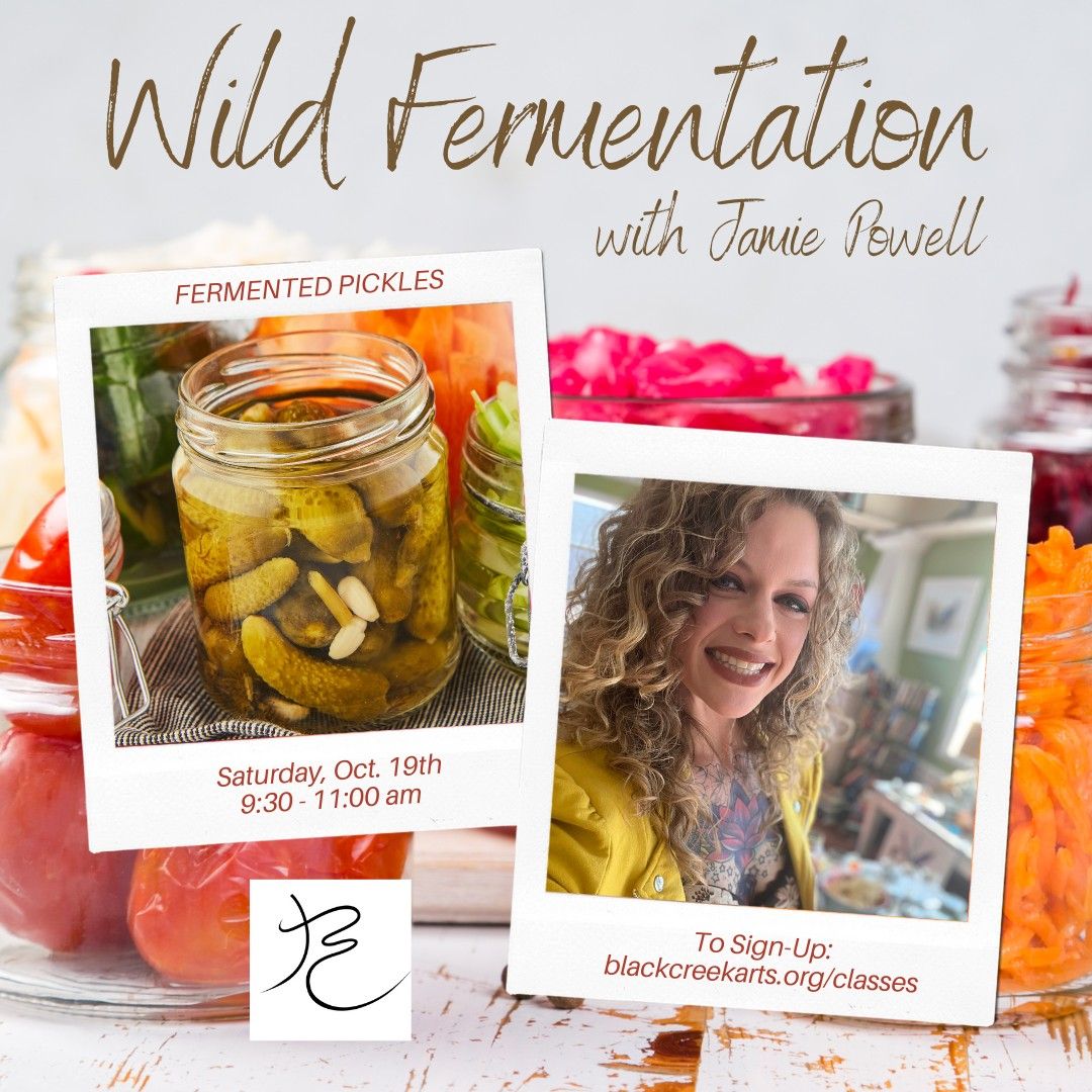 Wild Fermentation: Fermented Pickles with Jamie Powell