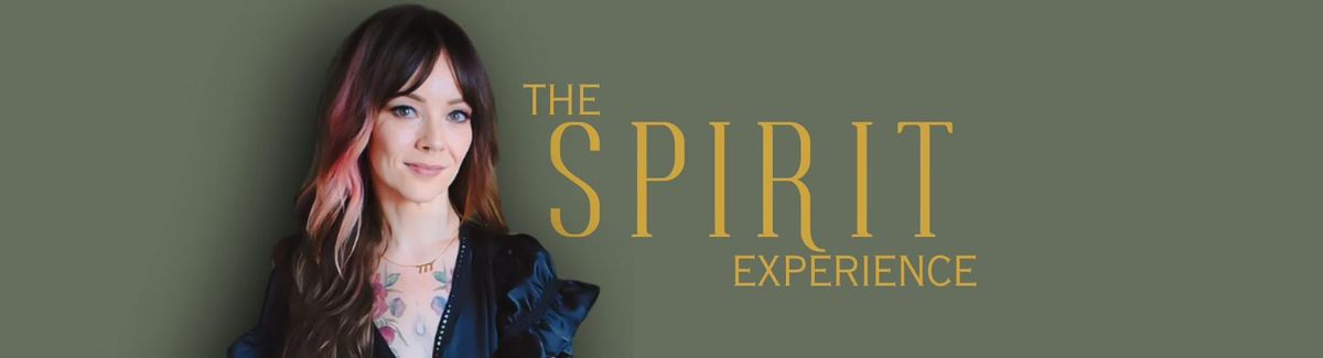 The Spirit Experience February 2025