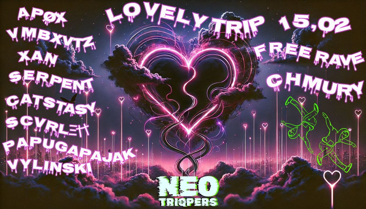 LOVELY TRIP:FREE RAVE 15.02