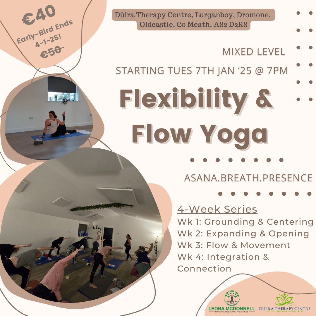 'Flexibility & Flow Yoga' New 4-Week Series - Starting Tuesday 7th January '25 at 7pm!