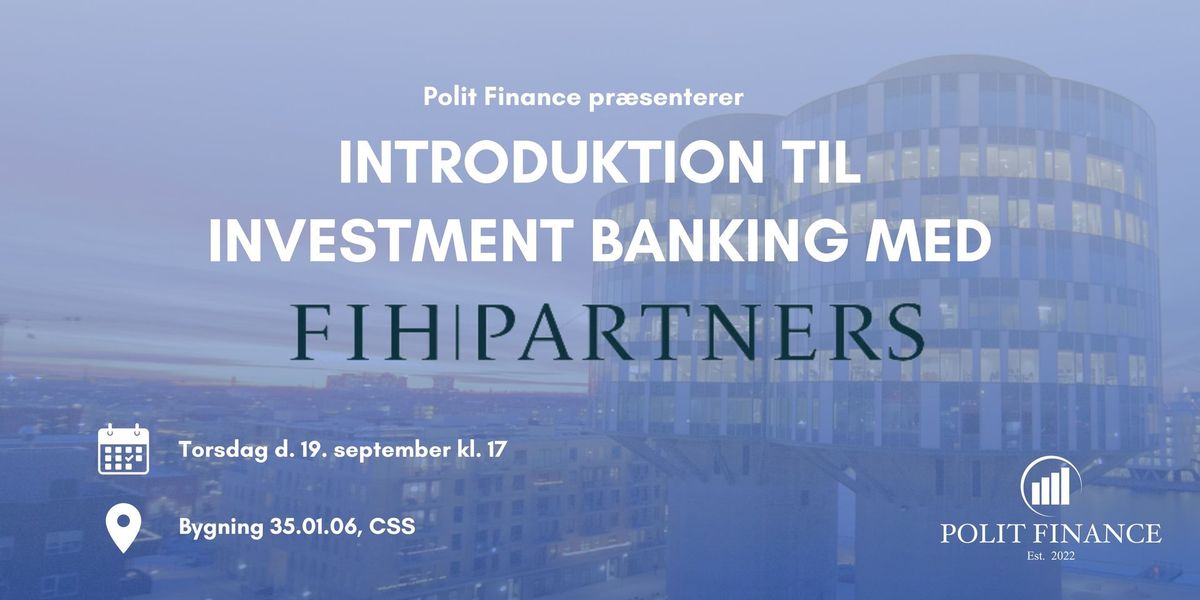 Introduktion til Investment Banking med FIH Partners