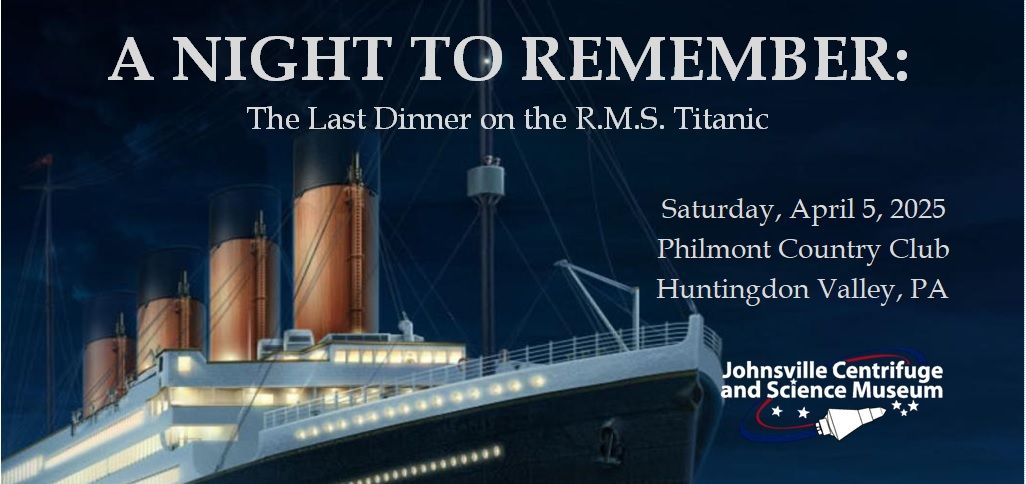 A Night to Remember: The Last Dinner on the R.M.S. Titanic