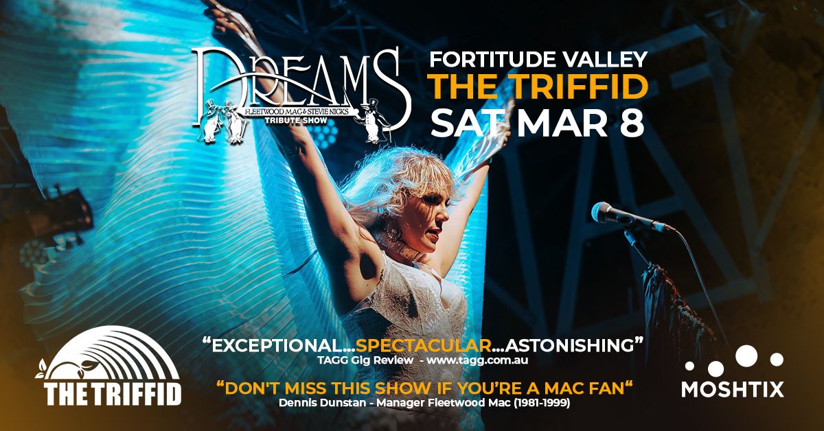 THE TRIFFID, BRISBANE | DREAMS Fleetwood Mac & Stevie Nicks Show