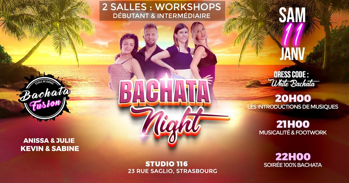 Bachata Night Strasbourg \ud83d\ude0d Workshops & Soire\u0301e \ud83d\ude0d