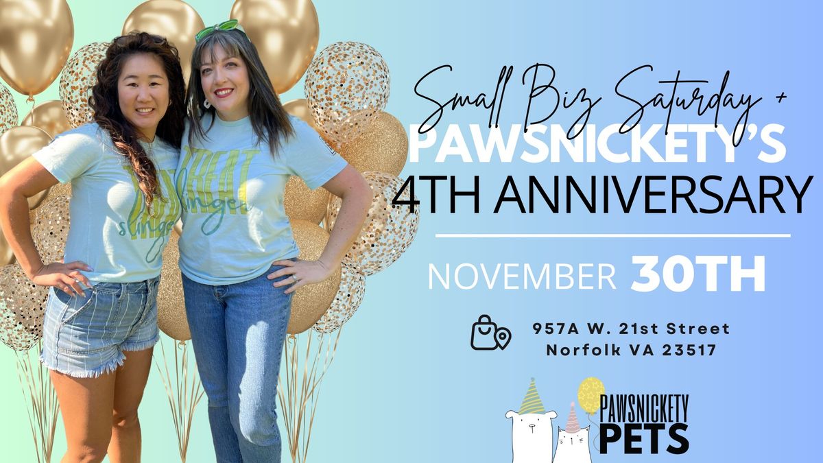 Small Biz Saturday & 4th Anniversary Pawty! \ud83c\udf89 