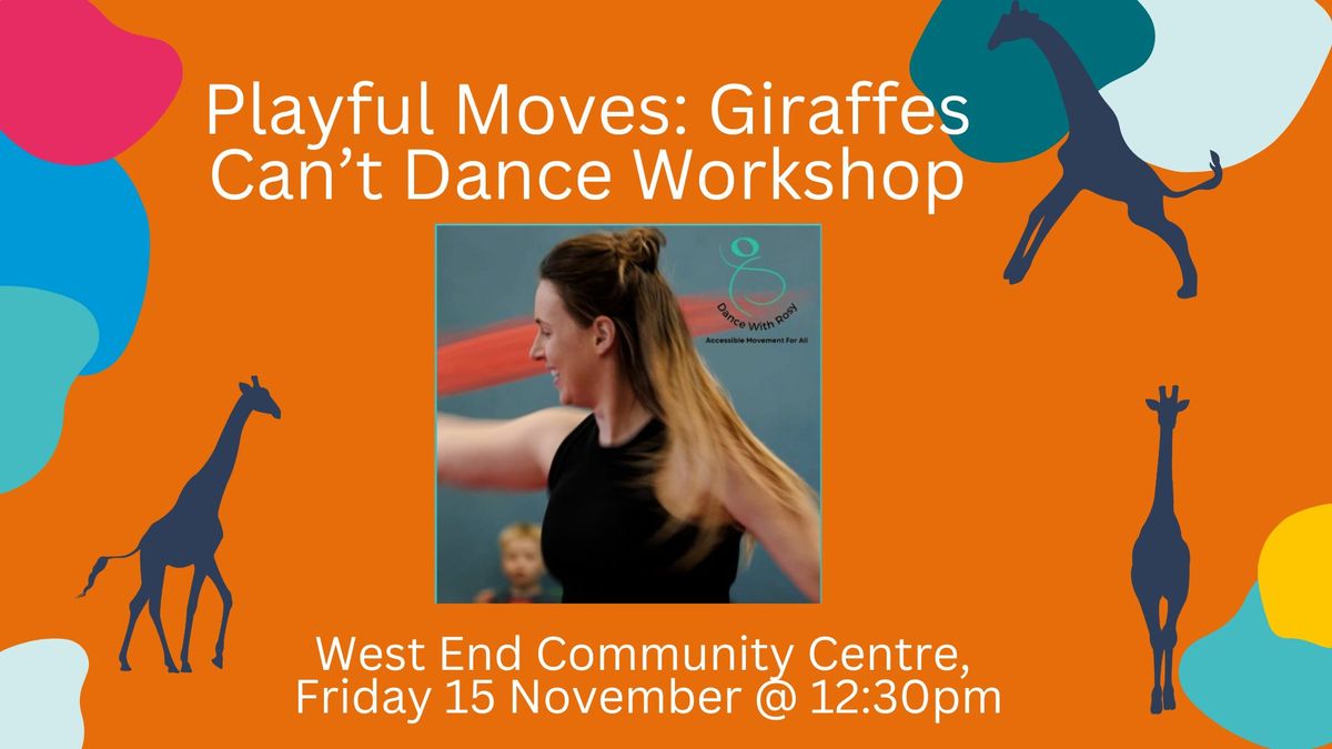 Playful Moves: Giraffes Can't Dance Workshop