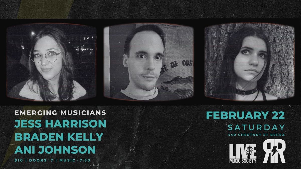 Emerging Musicians: Jess Harrison, Braden Kelly, Ani Johnson