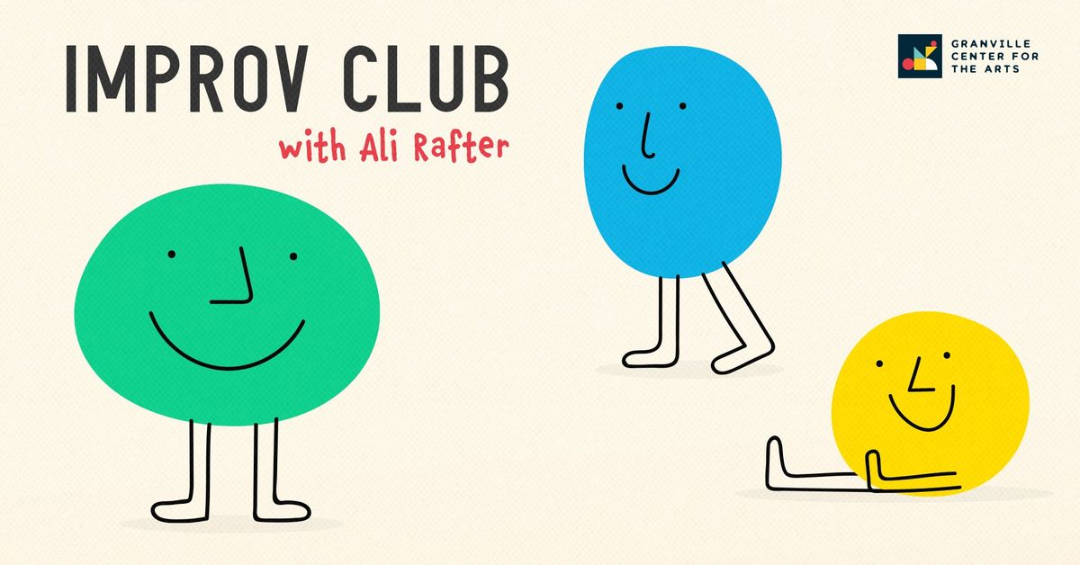 Improv Club with Ali Rafter