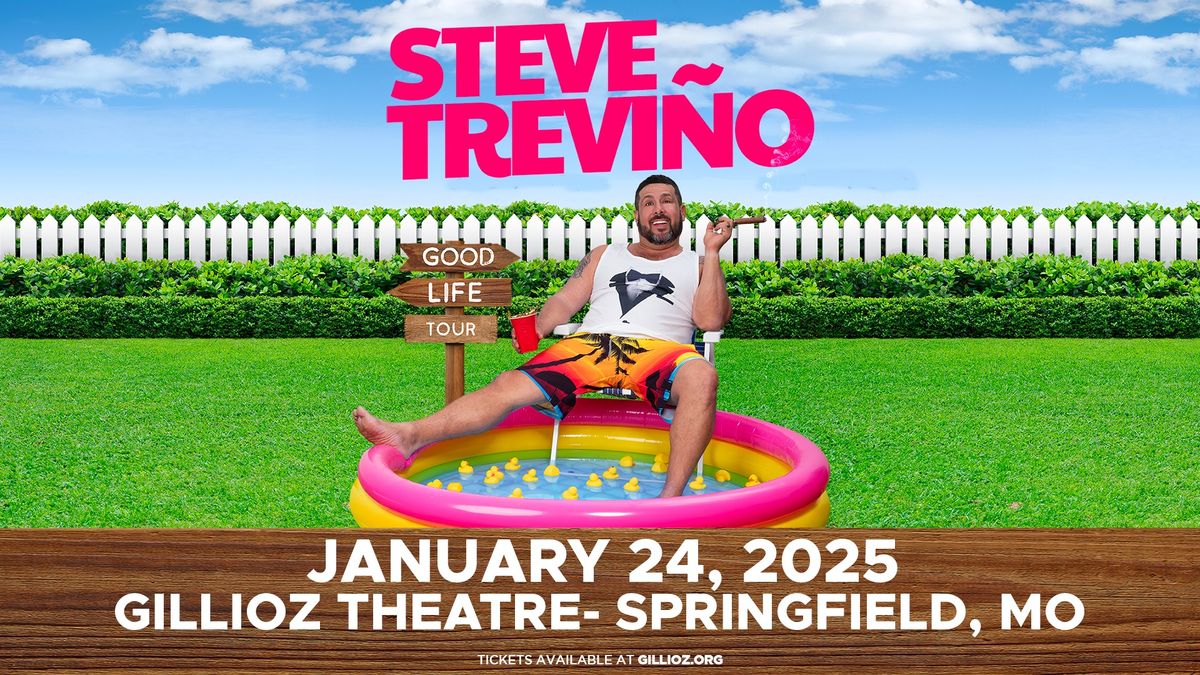 Steve Trevino: Good Life Tour