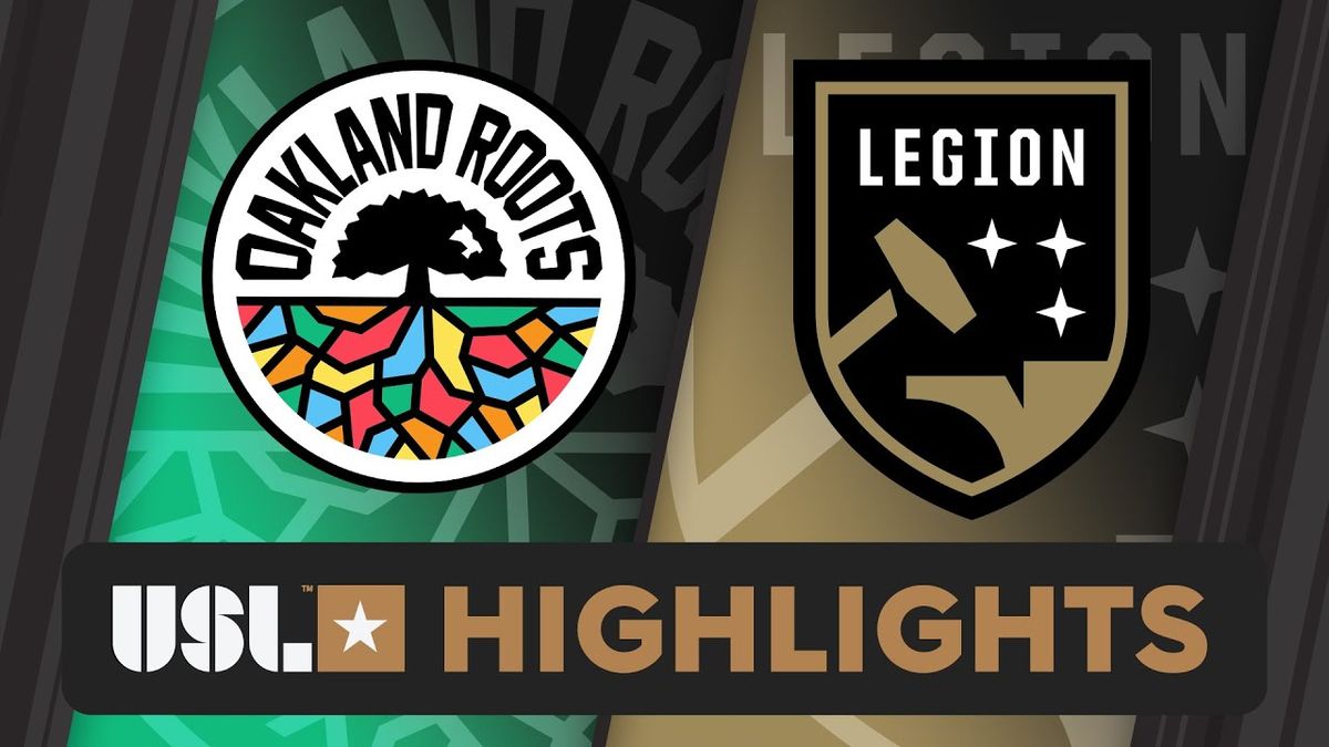 Birmingham Legion FC vs. Oakland Roots SC