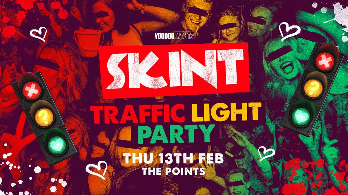 Skint - Traffic Light Party \ud83d\udea6