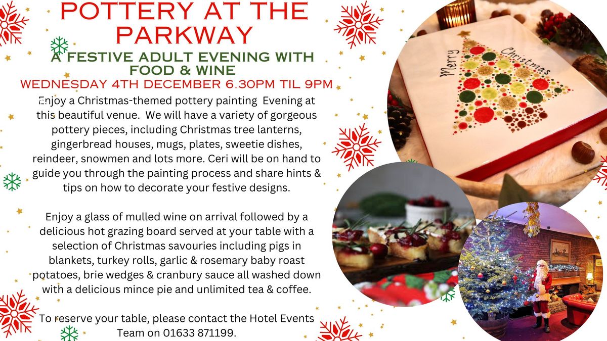 Pottery At The Parkway - A Festive Adult Evening With Food & Wine