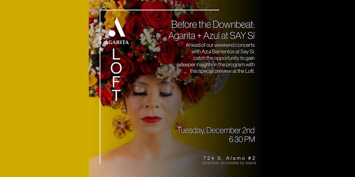 Before the Downbeat: Agarita + Azul Barrientos