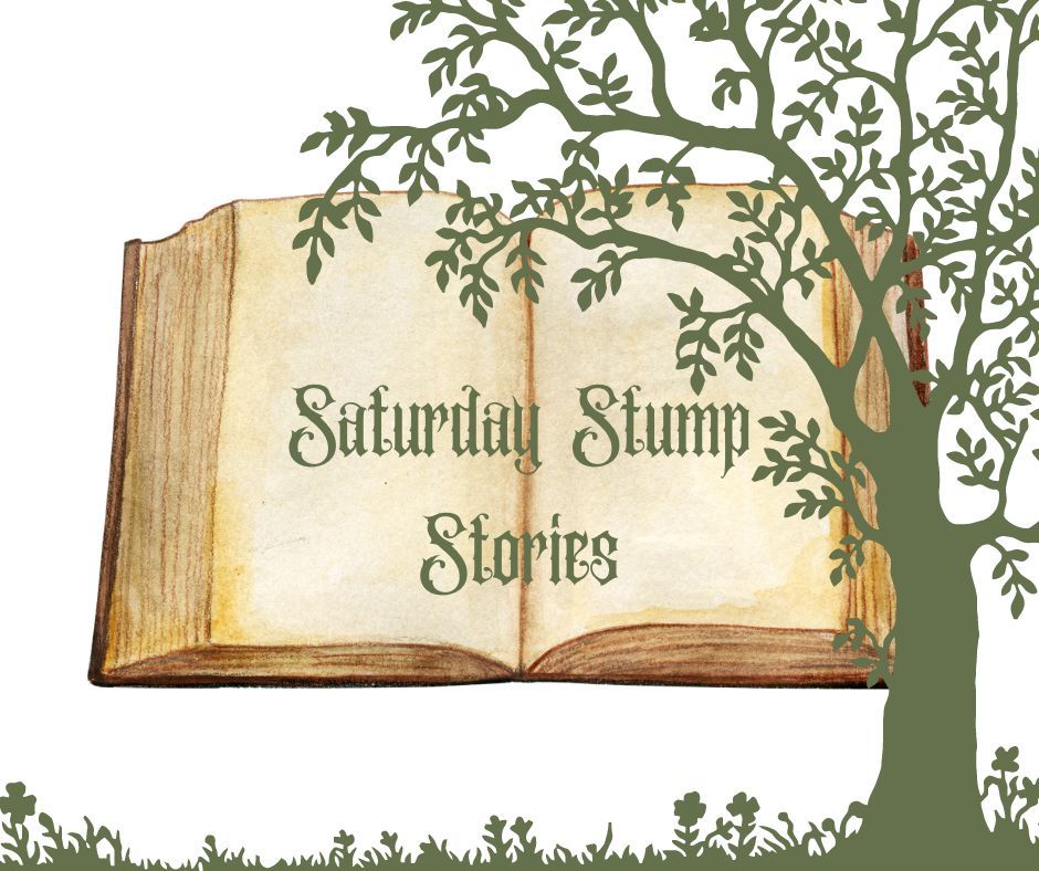 Saturday Stump Stories!