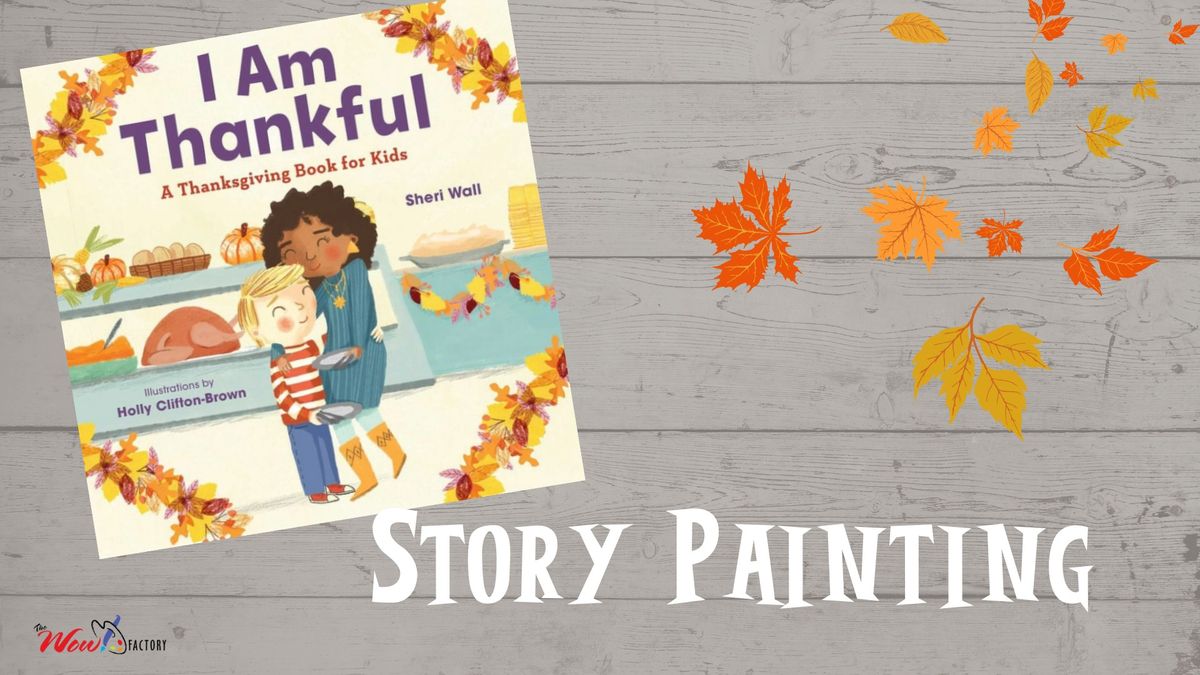 Story Painting: I Am Thankful