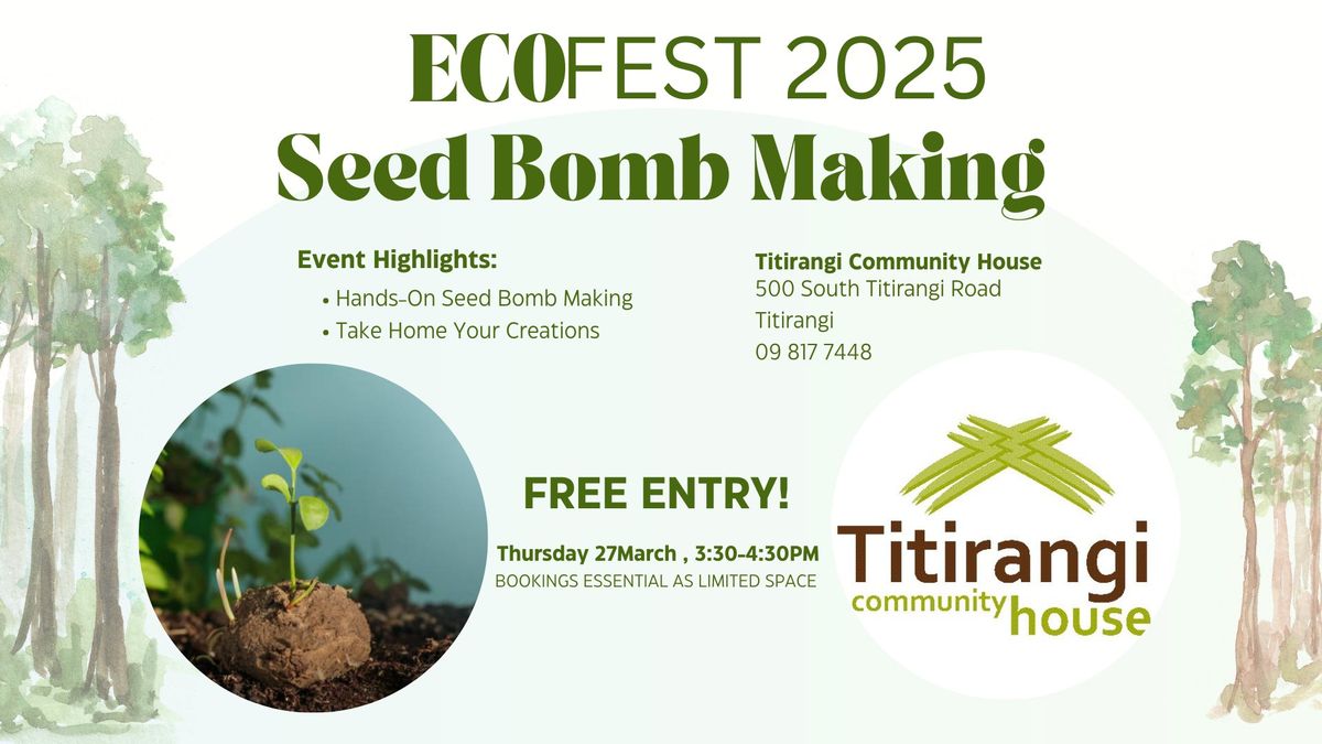 Seed Bomb Making - EcoFest 2025