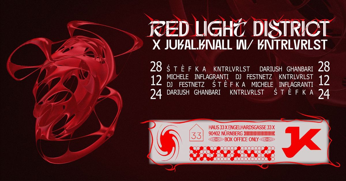 RED LIGHT DISTRICT x Jukal.Knall w\/ KNTRLVRLST