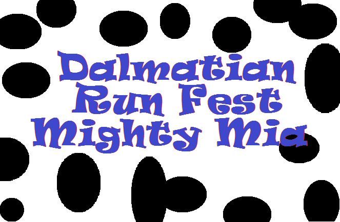 Dalmatian Run Fest: Mighty Mia