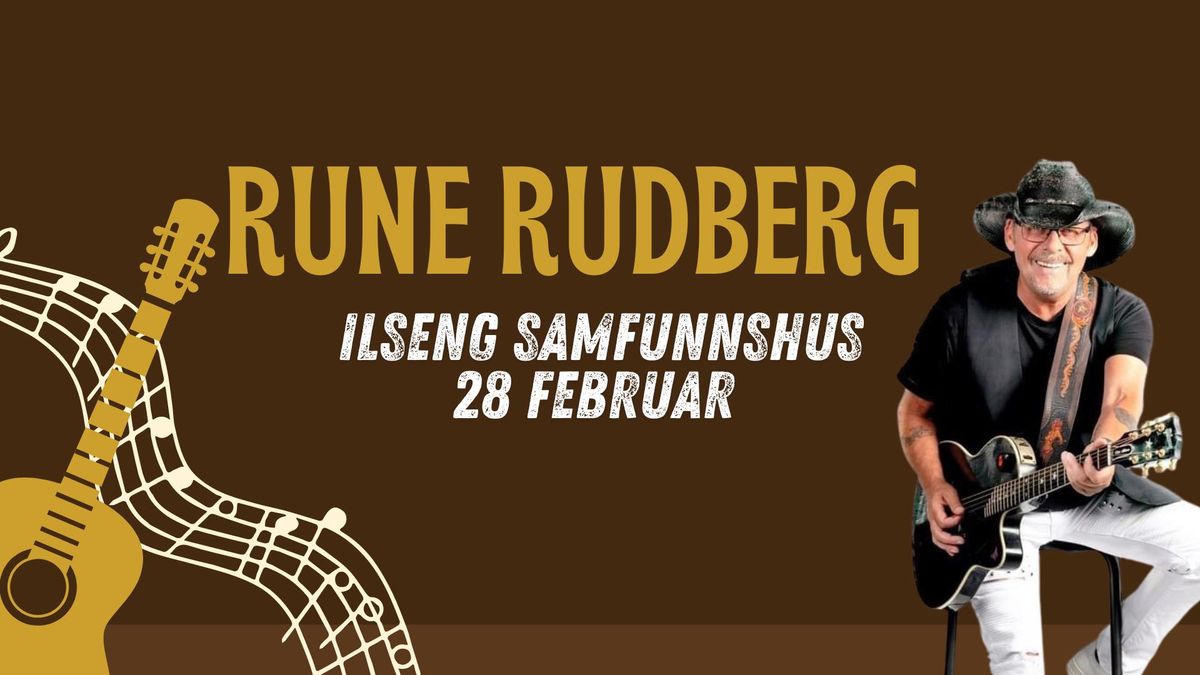 RUNE RUDBERG P\u00c5 ILSENG SAMFUNNSHUS