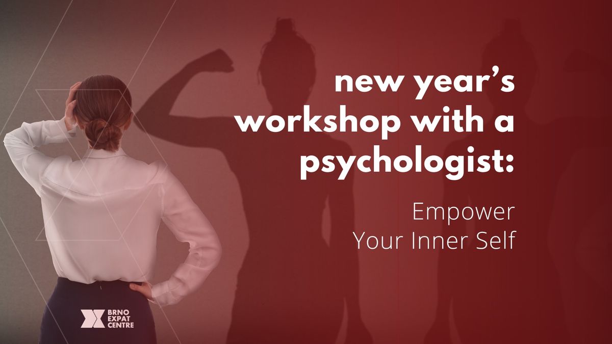 A workshop with a psychologist: Empower your inner self