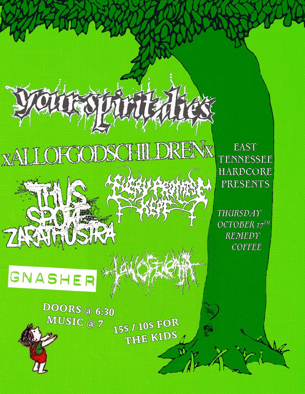 ETHC Presents: Your Spirit Dies, Thus Spoke Zarathustra, xAOGCx, Every Promise Kept, Gnasher, LOIE