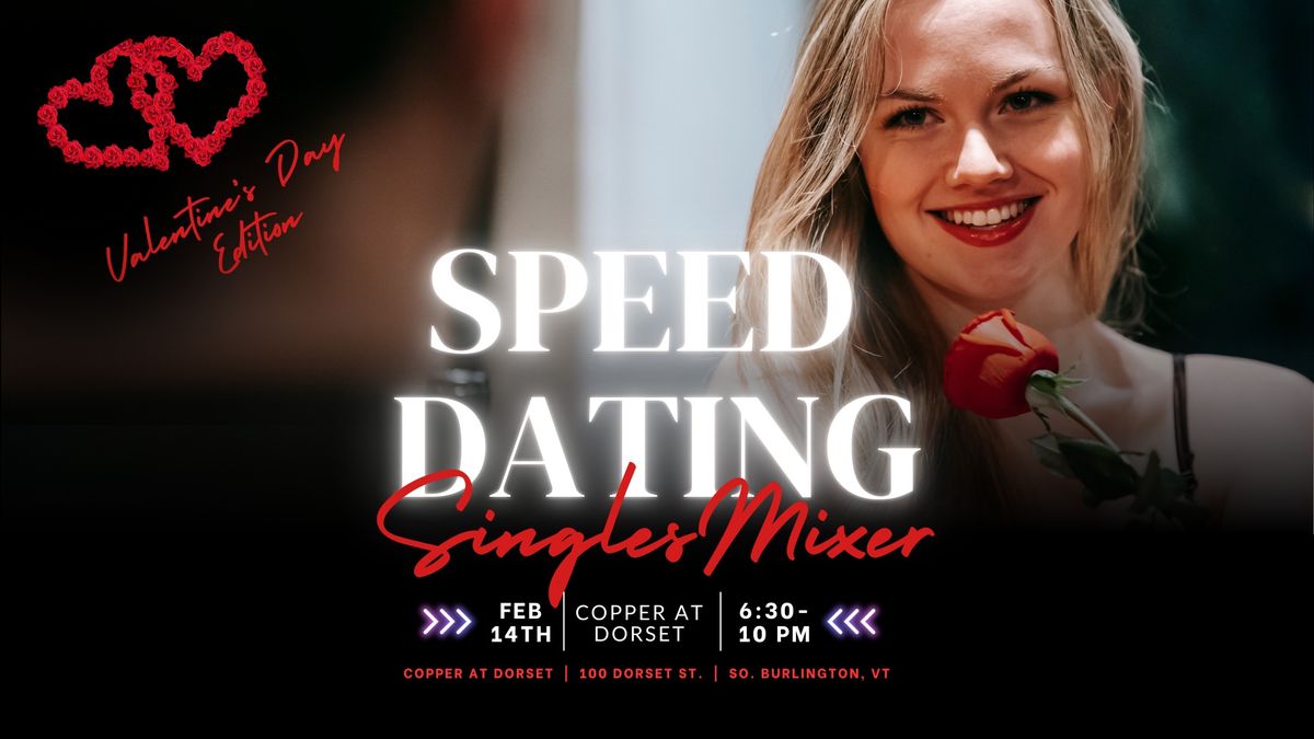 Speed Dating Singles Mixer - Valentine's Day Edition