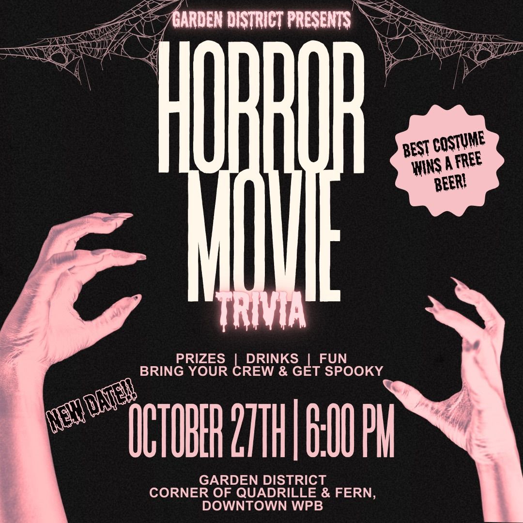 HORROR MOVIE TRIVIA NIGHT @ GARDEN DISTRICT \ud83d\udc7b 