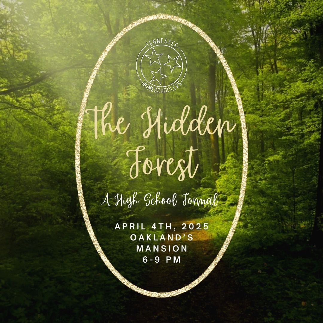 High School Formal - The Hidden Forest!