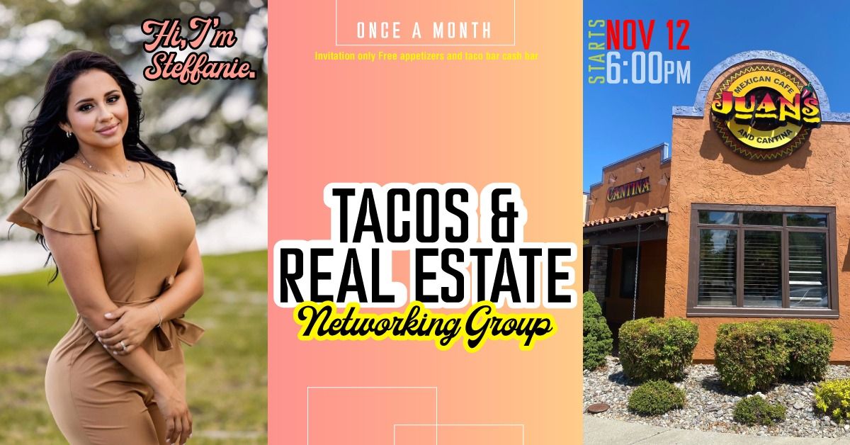 TACOS & REAL ESTATE