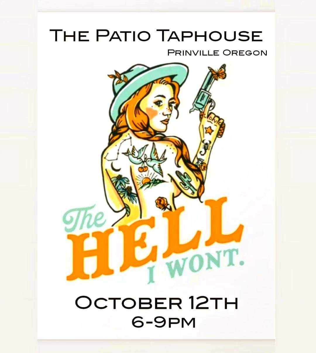 The Hell I Won't LIVE at The Patio Taphouse!