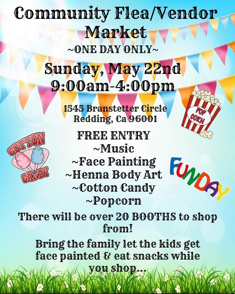 Community Flea Market/ Vendor Event, 1545 Branstetter Cir, Redding, CA ...