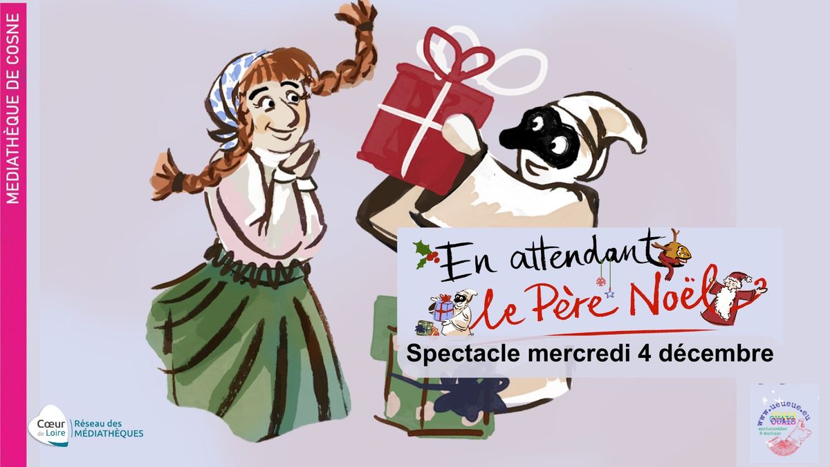 SPECTACLE - En attendant le P\u00e8re No\u00ebl