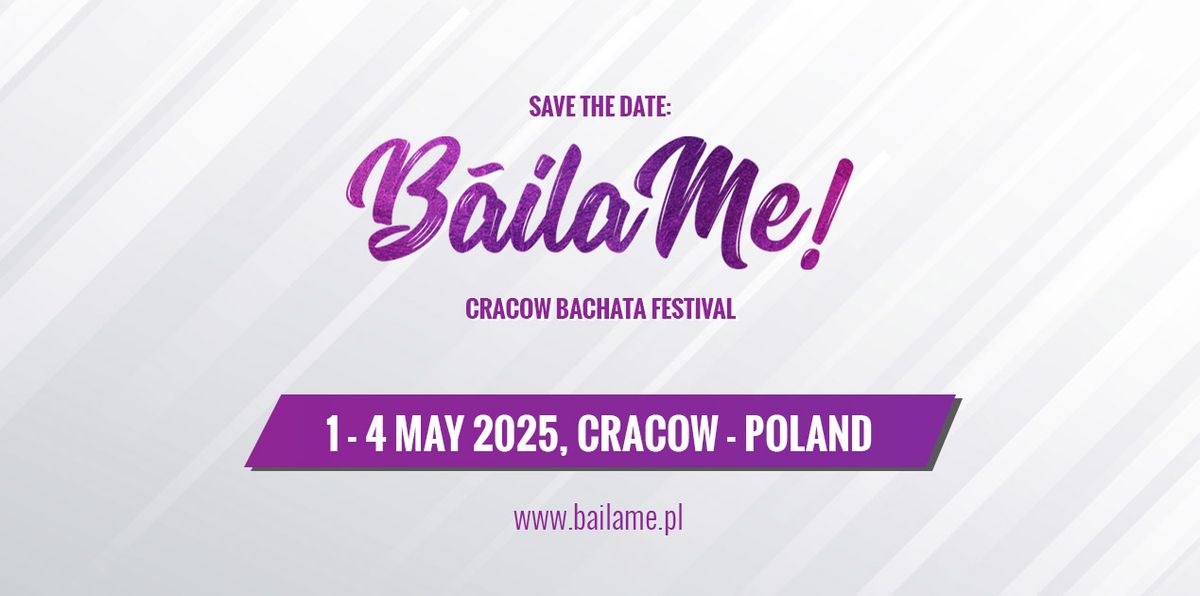 B\u00e1ilaMe Cracow Bachata Festival 2025 - Official Event