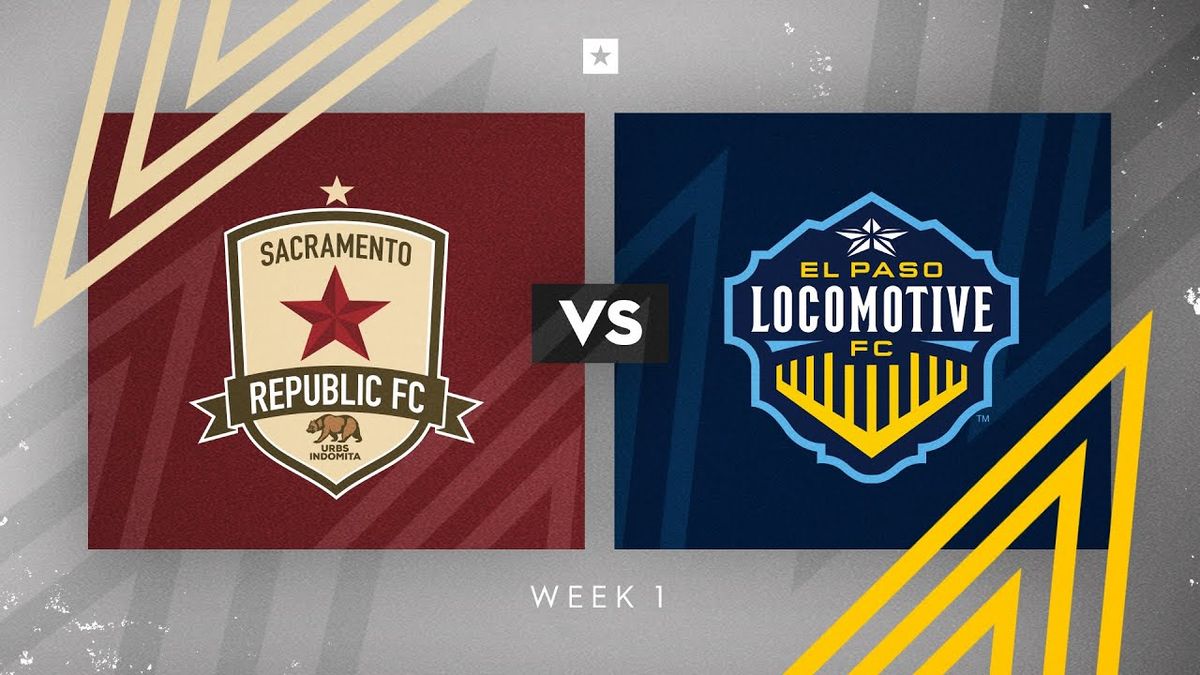 Sacramento Republic FC at El Paso Locomotive FC