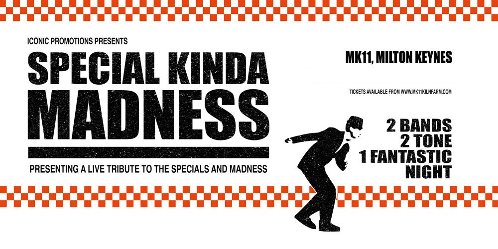Special Kinda Madness \/ MK11 Milton Keynes \/ 01.02.25