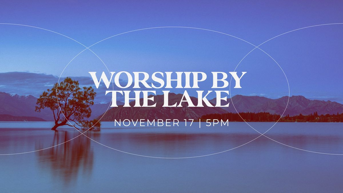 Worship By the Lake