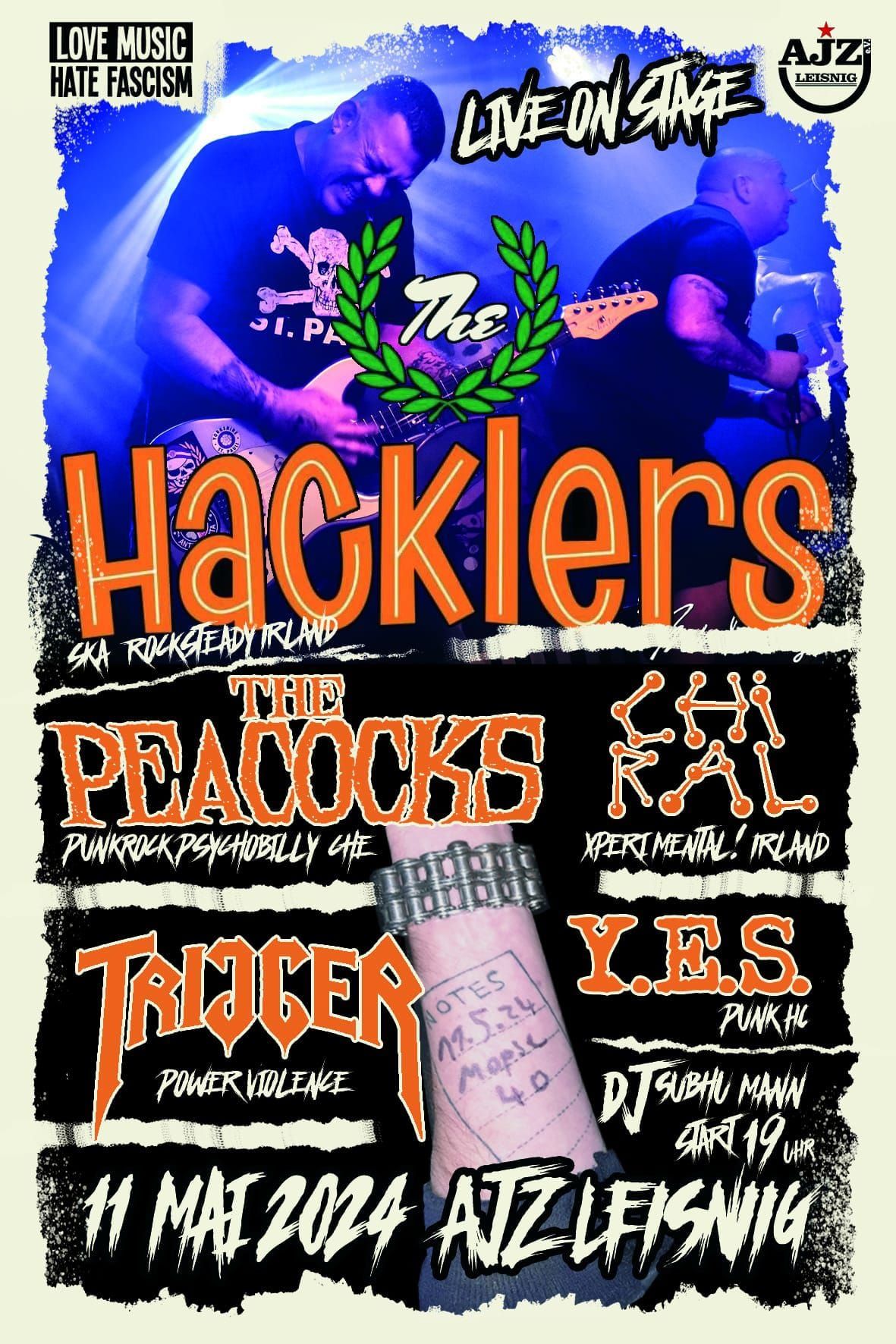THE HACKLERS, THE PEACOCKS, CHIRAL, TRIGGER, YES +Aftershow DJ SUBHUMANN